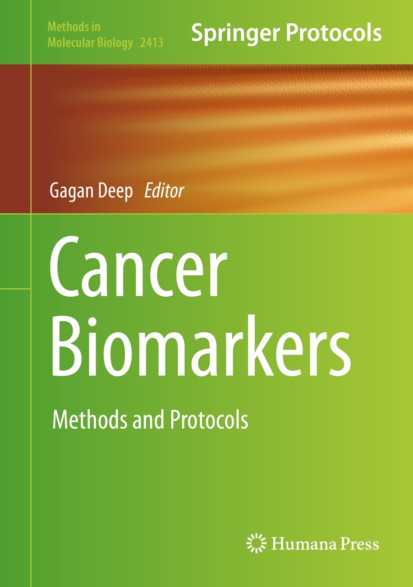 Titlebook: Cancer Biomarkers; Methods and Protocol Gagan Deep Book 2022 Springer Science+Business Media, LLC, part of Springer Nature 2022 Precision m Titlebook: Cancer Biomarkers; Methods and Protocol Gagan Deep Book 2022 Springer Science+Business Media, LLC, part of Springer Nature 2022 Precision m