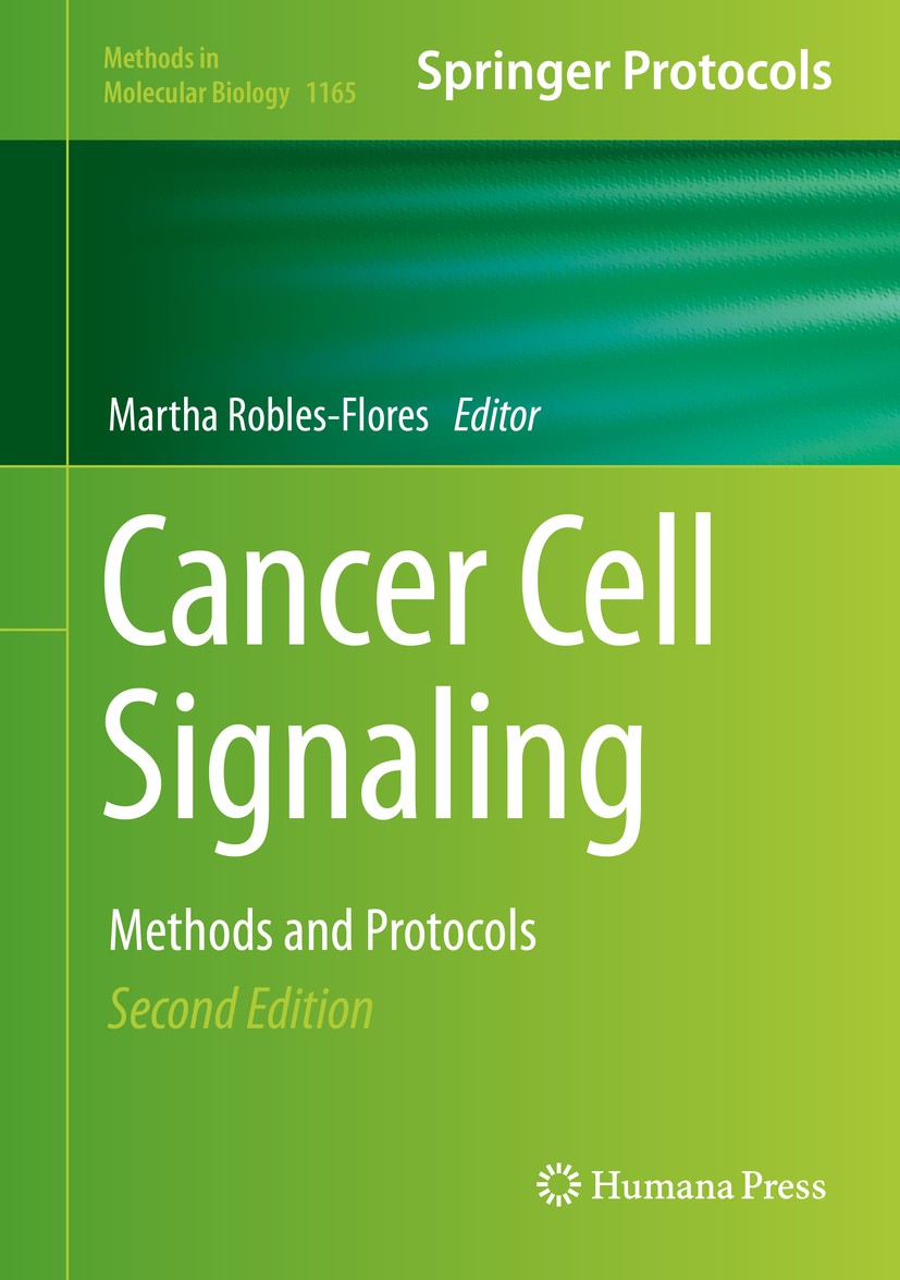Titlebook: Cancer Cell Signaling; Methods and Protocol Martha Robles-Flores Book 2014Latest edition Springer Science+Business Media New York 2014 Canc Titlebook: Cancer Cell Signaling; Methods and Protocol Martha Robles-Flores Book 2014Latest edition Springer Science+Business Media New York 2014 Canc