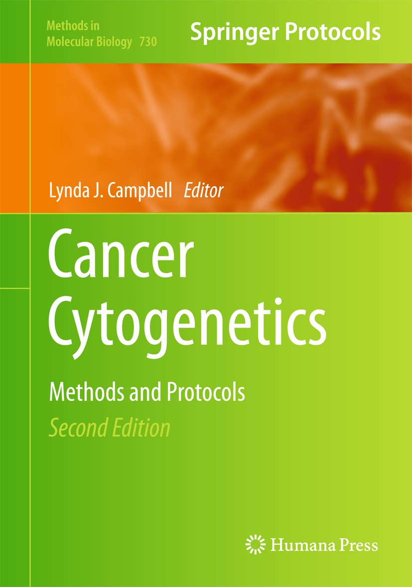 Titlebook: Cancer Cytogenetics; Methods and Protocol Lynda J. Campbell Book 2011Latest edition Springer Science+Business Media, LLC 2011 Cancer diagno Titlebook: Cancer Cytogenetics; Methods and Protocol Lynda J. Campbell Book 2011Latest edition Springer Science+Business Media, LLC 2011 Cancer diagno