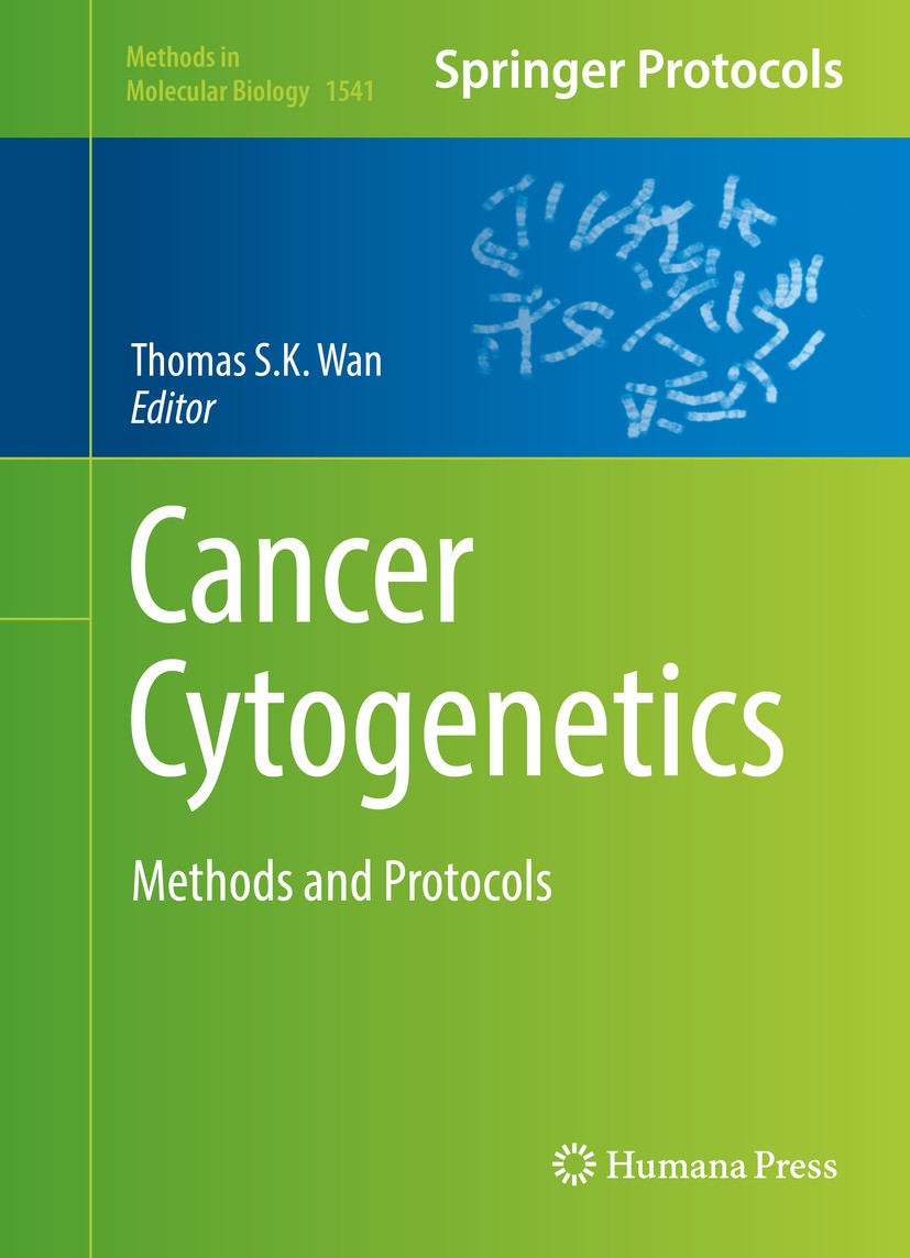 Titlebook: Cancer Cytogenetics; Methods and Protocol Thomas S.K. Wan Book 2017 Springer Science+Business Media, LLC, part of Springer Nature 2017 Arra Titlebook: Cancer Cytogenetics; Methods and Protocol Thomas S.K. Wan Book 2017 Springer Science+Business Media, LLC, part of Springer Nature 2017 Arra