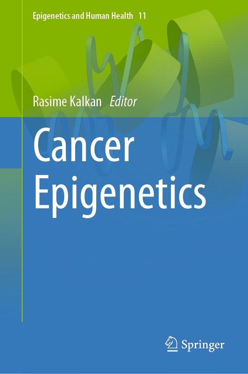 Titlebook: Cancer Epigenetics; Rasime Kalkan Book 2023 The Editor(s) (if applicable) and The Author(s), under exclusive license to Springer Nature Sw Titlebook: Cancer Epigenetics; Rasime Kalkan Book 2023 The Editor(s) (if applicable) and The Author(s), under exclusive license to Springer Nature Sw