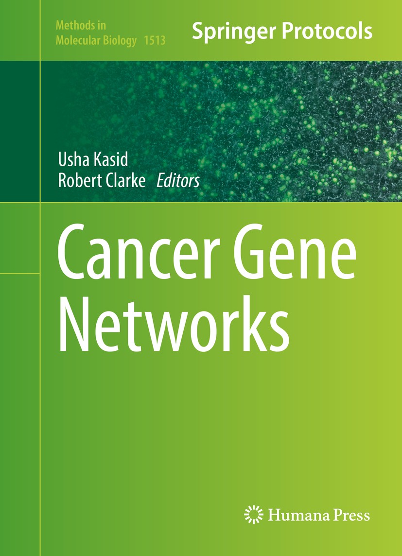 Titlebook: Cancer Gene Networks; Usha Kasid,Robert Clarke Book 2017 Springer Science+Business Media New York 2017 translational cancer biology.cancer Titlebook: Cancer Gene Networks; Usha Kasid,Robert Clarke Book 2017 Springer Science+Business Media New York 2017 translational cancer biology.cancer