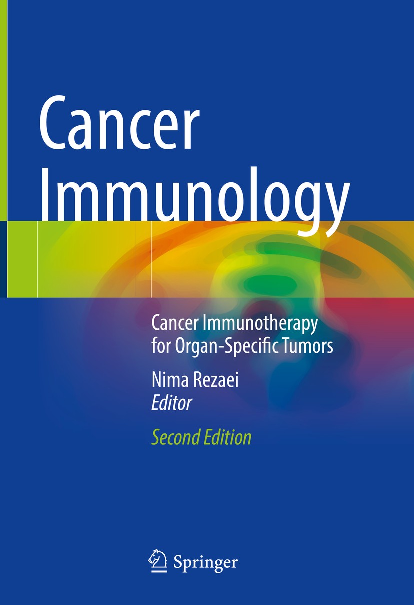 Titlebook: Cancer Immunology; Cancer Immunotherapy Nima Rezaei Book 2020Latest edition Springer Nature Switzerland AG 2020 Translational Medicine.Immu Titlebook: Cancer Immunology; Cancer Immunotherapy Nima Rezaei Book 2020Latest edition Springer Nature Switzerland AG 2020 Translational Medicine.Immu