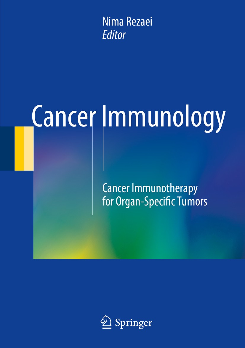 Titlebook: Cancer Immunology; Cancer Immunotherapy Nima Rezaei Book 20151st edition Springer-Verlag Berlin Heidelberg 2015 Cancer immunology.Cancer im Titlebook: Cancer Immunology; Cancer Immunotherapy Nima Rezaei Book 20151st edition Springer-Verlag Berlin Heidelberg 2015 Cancer immunology.Cancer im