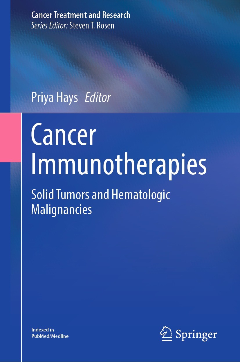 Titlebook: Cancer Immunotherapies; Solid Tumors and Hem Priya Hays Book 2022 The Editor(s) (if applicable) and The Author(s), under exclusive license Titlebook: Cancer Immunotherapies; Solid Tumors and Hem Priya Hays Book 2022 The Editor(s) (if applicable) and The Author(s), under exclusive license