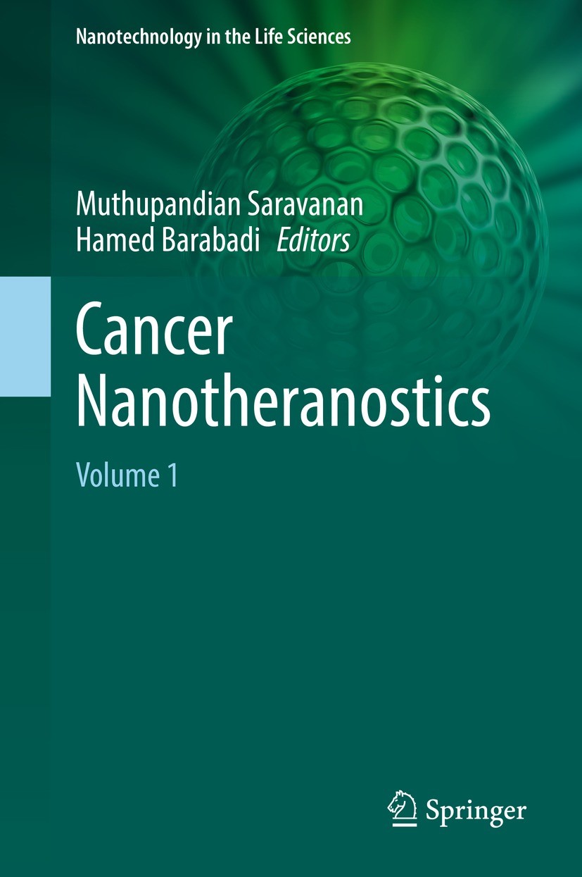 Titlebook: Cancer Nanotheranostics; Volume 1 Muthupandian Saravanan,Hamed Barabadi Book 2021 The Editor(s) (if applicable) and The Author(s), under ex Titlebook: Cancer Nanotheranostics; Volume 1 Muthupandian Saravanan,Hamed Barabadi Book 2021 The Editor(s) (if applicable) and The Author(s), under ex