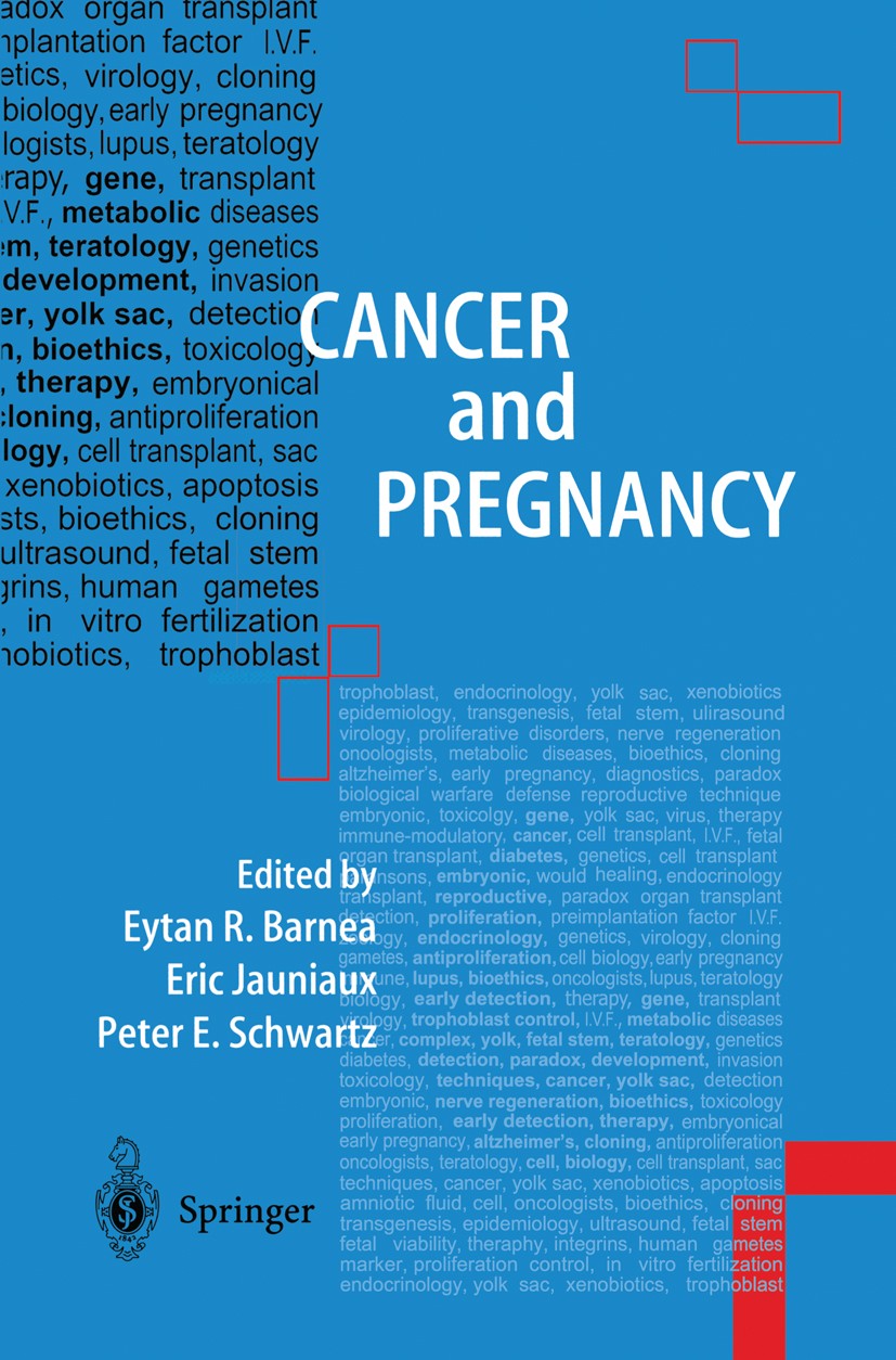 Titlebook: Cancer and Pregnancy; Eytan R. Barnea,Eric Jauniaux,Peter E. Schwartz Book 2001 Springer-Verlag London Limited 2001 angiogenesis.apoptosis Titlebook: Cancer and Pregnancy; Eytan R. Barnea,Eric Jauniaux,Peter E. Schwartz Book 2001 Springer-Verlag London Limited 2001 angiogenesis.apoptosis