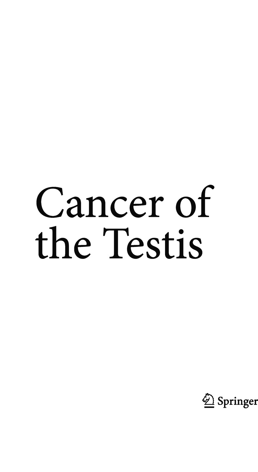 Titlebook: Cancer of the Testis; M. Pilar Laguna,Peter Albers,Jerome P. Richie Book 2011 Springer-Verlag London 2011 Testicular Cancer.Testis Titlebook: Cancer of the Testis; M. Pilar Laguna,Peter Albers,Jerome P. Richie Book 2011 Springer-Verlag London 2011 Testicular Cancer.Testis