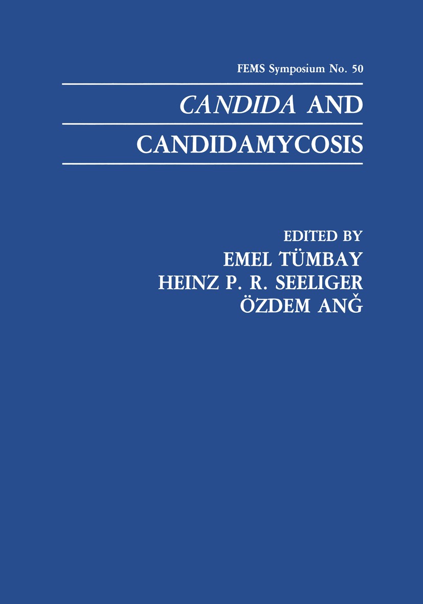 Titlebook: Candida and Candidamycosis; Emel Tümbay,Heinz P. R. Seeliger,Özdem Anǧ Book 1991 Plenum Press, New York 1991 Antigen.Pathogene.bacteria.ec Titlebook: Candida and Candidamycosis; Emel Tümbay,Heinz P. R. Seeliger,Özdem Anǧ Book 1991 Plenum Press, New York 1991 Antigen.Pathogene.bacteria.ec