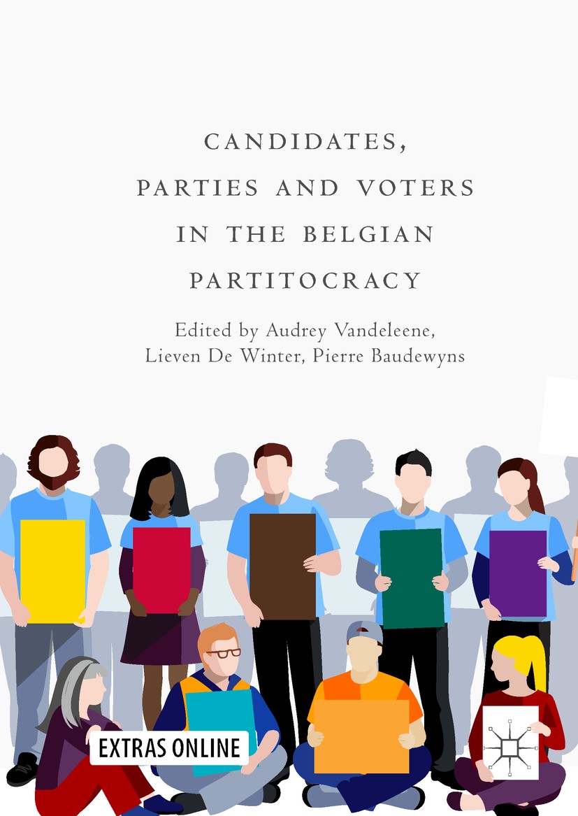 Titlebook: Candidates, Parties and Voters in the Belgian Partitocracy; Audrey Vandeleene,Lieven De Winter,Pierre Baudewyn Book 2019 The Editor(s) (if Titlebook: Candidates, Parties and Voters in the Belgian Partitocracy; Audrey Vandeleene,Lieven De Winter,Pierre Baudewyn Book 2019 The Editor(s) (if