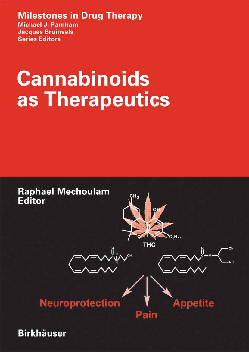 Titlebook: Cannabinoids as Therapeutics; Raphael Mechoulam Book 2005 Birkhäuser Basel 2005 alcoholism.biochemistry.bone.cancer.cannabinoid.chemistry. Titlebook: Cannabinoids as Therapeutics; Raphael Mechoulam Book 2005 Birkhäuser Basel 2005 alcoholism.biochemistry.bone.cancer.cannabinoid.chemistry.