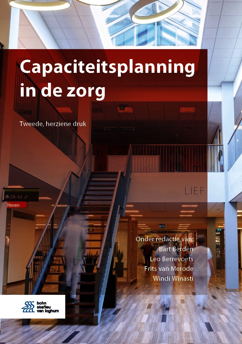 Titlebook: Capaciteitsplanning in de zorg; Bart Berden,Leo Berrevoets,Windi Winasti Book 2021Latest edition Bohn Stafleu van Loghum is een imprint va Titlebook: Capaciteitsplanning in de zorg; Bart Berden,Leo Berrevoets,Windi Winasti Book 2021Latest edition Bohn Stafleu van Loghum is een imprint va