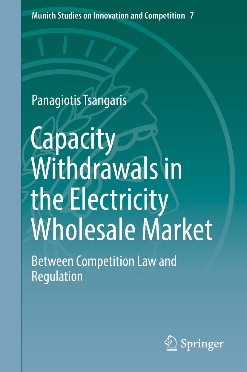 Titlebook: Capacity Withdrawals in the Electricity Wholesale Market; Between Competition Panagiotis Tsangaris Book 2017 Springer-Verlag GmbH Germany Titlebook: Capacity Withdrawals in the Electricity Wholesale Market; Between Competition Panagiotis Tsangaris Book 2017 Springer-Verlag GmbH Germany