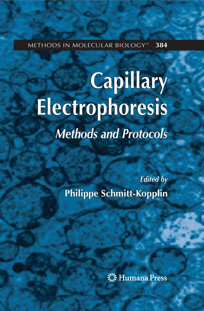 Titlebook: Capillary Electrophoresis; Methods and Protocol Philippe Schmitt-Kopplin Book 2008 Humana Press 2008 DNA.Proteomics.Termination.genes.micro Titlebook: Capillary Electrophoresis; Methods and Protocol Philippe Schmitt-Kopplin Book 2008 Humana Press 2008 DNA.Proteomics.Termination.genes.micro