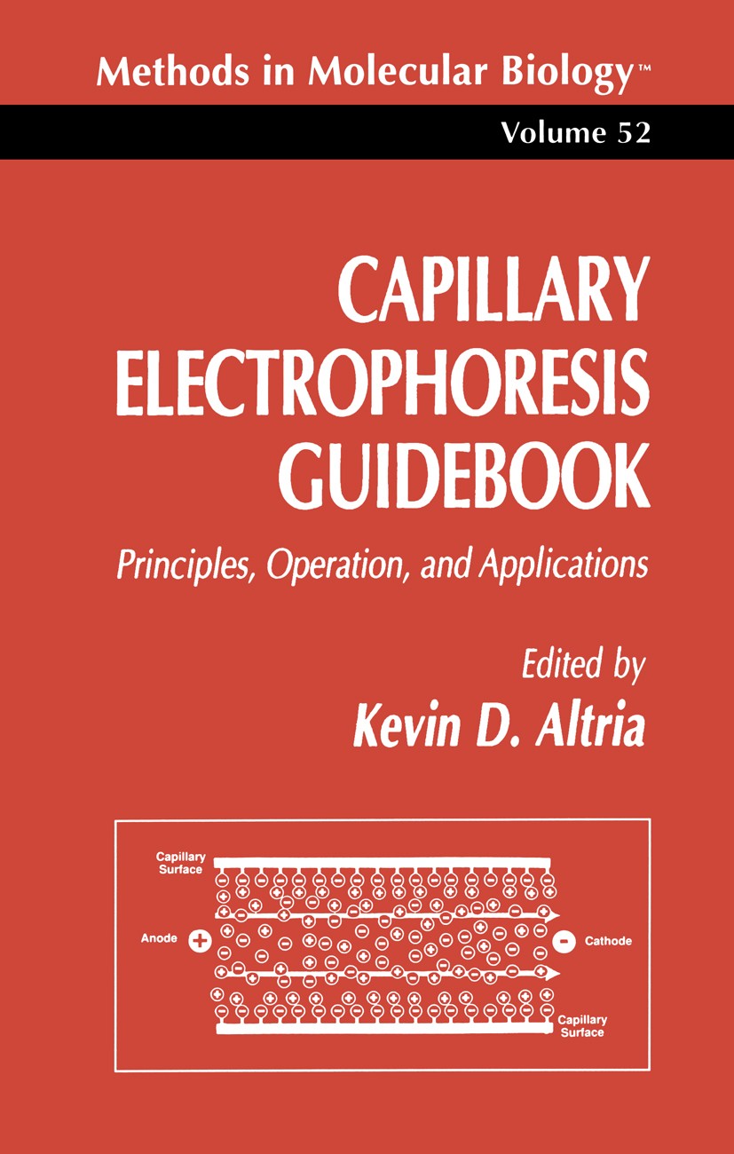 Titlebook: Capillary Electrophoresis Guidebook; Principles, Operatio Kevin D. Altria Book 1996 Humana Press 1996 Titlebook: Capillary Electrophoresis Guidebook; Principles, Operatio Kevin D. Altria Book 1996 Humana Press 1996