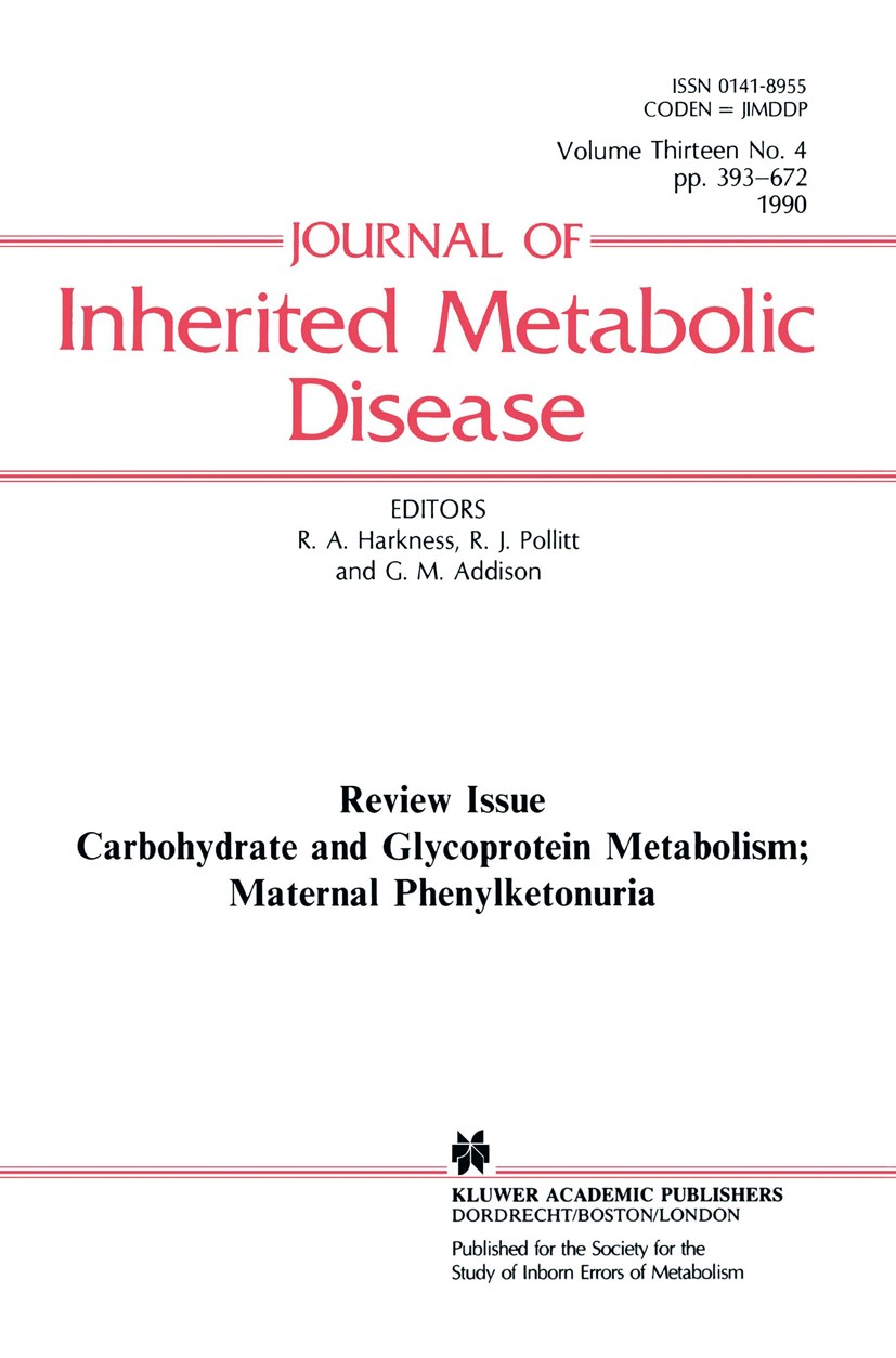Titlebook: Carbohydrate and Glycoprotein Metabolism; Maternal Phenylketonuria; R. A. Harkness,R. J. Pollitt,G. M. Addison Book 1990 Society for the S Titlebook: Carbohydrate and Glycoprotein Metabolism; Maternal Phenylketonuria; R. A. Harkness,R. J. Pollitt,G. M. Addison Book 1990 Society for the S