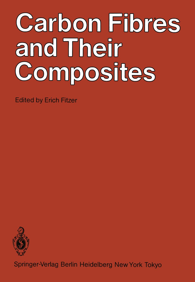 Titlebook: Carbon Fibres and Their Composites; Based on papers pres Erich Fitzer Conference proceedings 1985 United Nations Financing System for Scien Titlebook: Carbon Fibres and Their Composites; Based on papers pres Erich Fitzer Conference proceedings 1985 United Nations Financing System for Scien