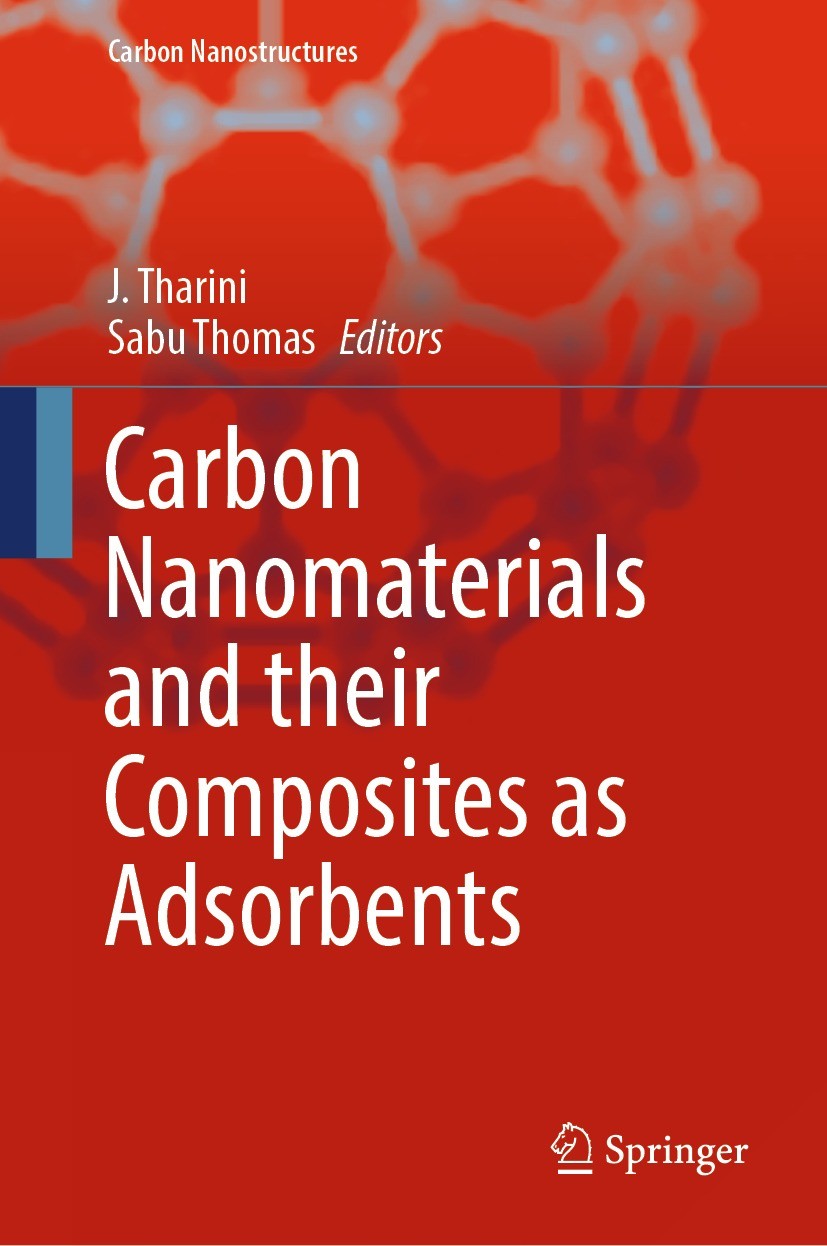 Titlebook: Carbon Nanomaterials and their Composites as Adsorbents; J. Tharini,Sabu Thomas Book 2024 The Editor(s) (if applicable) and The Author(s), Titlebook: Carbon Nanomaterials and their Composites as Adsorbents; J. Tharini,Sabu Thomas Book 2024 The Editor(s) (if applicable) and The Author(s),
