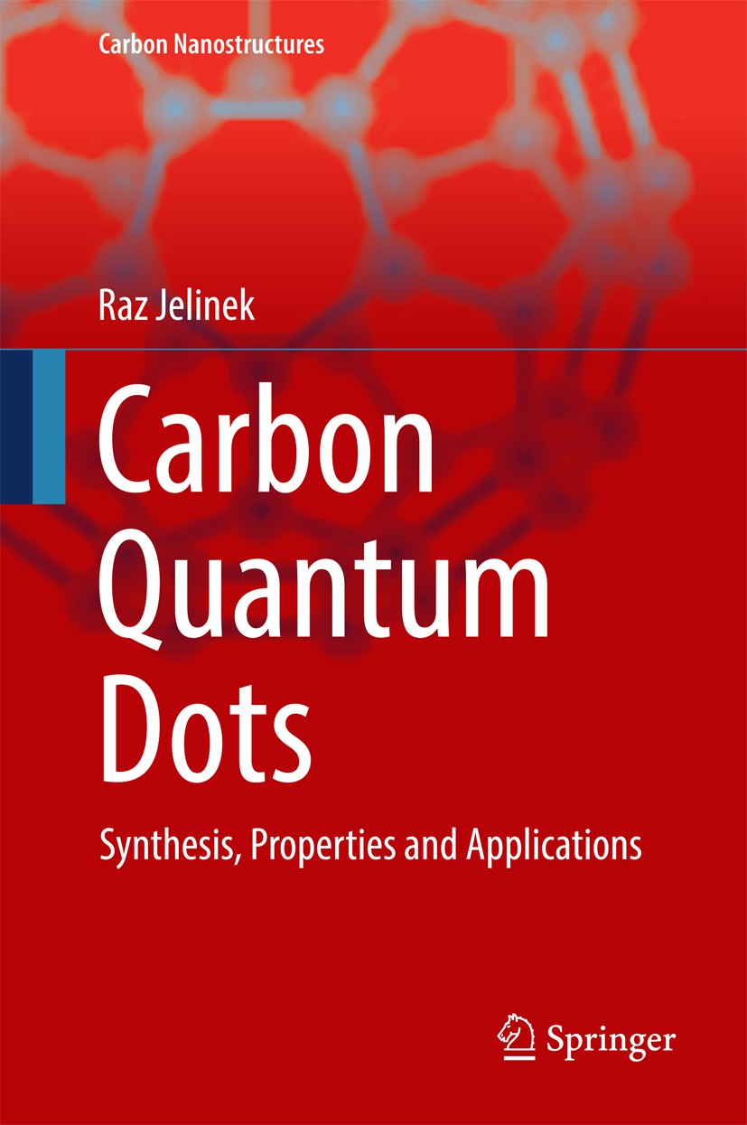 Titlebook: Carbon Quantum Dots; Synthesis, Propertie Raz Jelinek Book 2017 Springer International Publishing Switzerland 2017 Biological imaging.Carbo Titlebook: Carbon Quantum Dots; Synthesis, Propertie Raz Jelinek Book 2017 Springer International Publishing Switzerland 2017 Biological imaging.Carbo