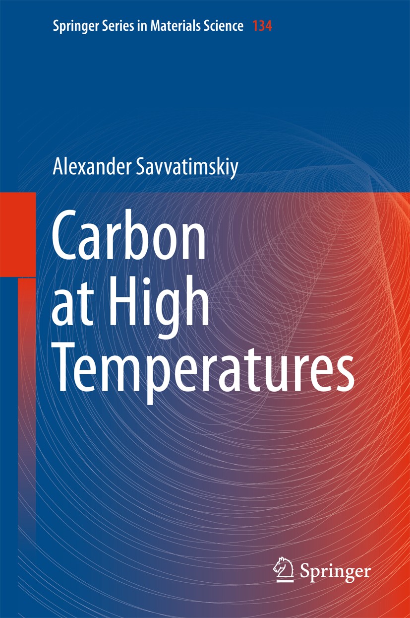 Titlebook: Carbon at High Temperatures; Alexander Savvatimskiy Book 2015 Springer International Publishing Switzerland 2015 Blackbody Design.Carbon P Titlebook: Carbon at High Temperatures; Alexander Savvatimskiy Book 2015 Springer International Publishing Switzerland 2015 Blackbody Design.Carbon P