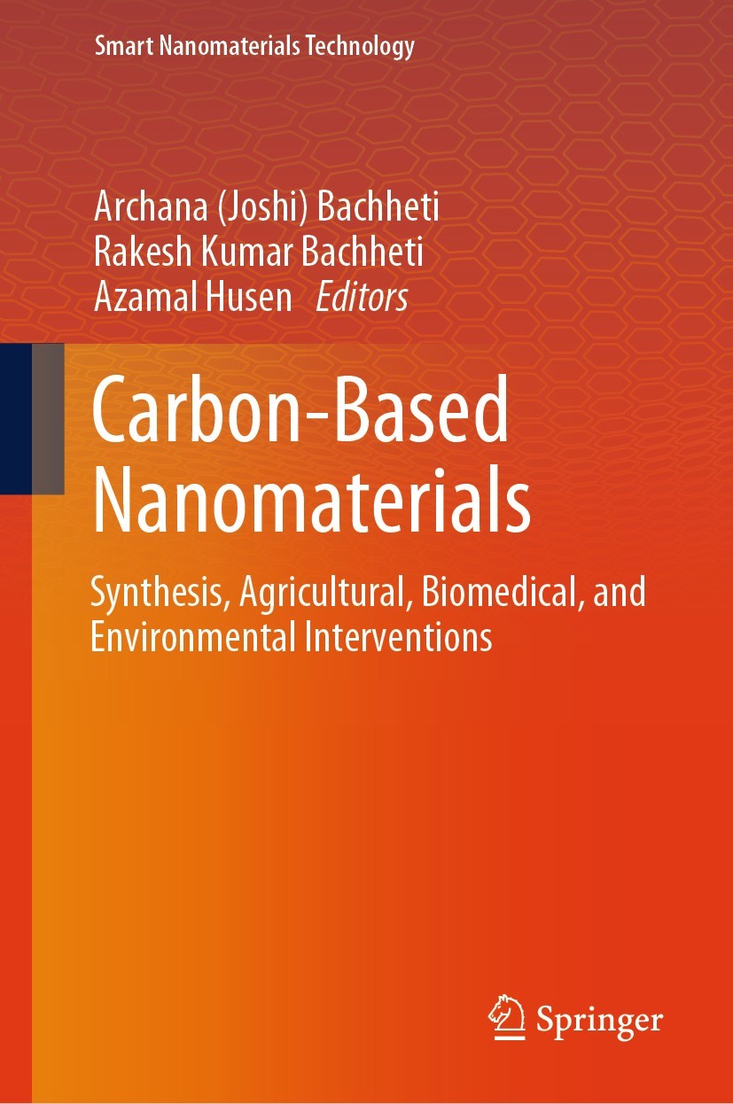 Titlebook: Carbon-Based Nanomaterials; Synthesis, Agricultu Archana (Joshi) Bachheti,Rakesh Kumar Bachheti,Aza Book 2024 The Editor(s) (if applicable) Titlebook: Carbon-Based Nanomaterials; Synthesis, Agricultu Archana (Joshi) Bachheti,Rakesh Kumar Bachheti,Aza Book 2024 The Editor(s) (if applicable)