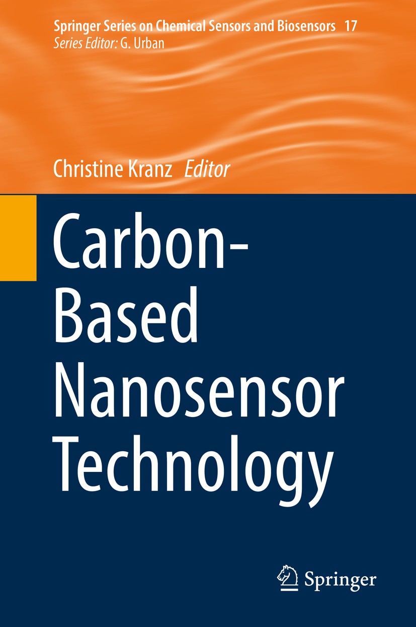 Titlebook: Carbon-Based Nanosensor Technology; Christine Kranz Book 2019 Springer Nature Switzerland AG 2019 nanodots.nanopores.photostability.bioima Titlebook: Carbon-Based Nanosensor Technology; Christine Kranz Book 2019 Springer Nature Switzerland AG 2019 nanodots.nanopores.photostability.bioima
