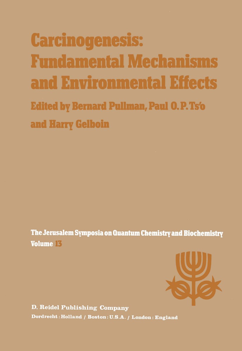 Titlebook: Carcinogenesis: Fundamental Mechanisms and Environmental Effects; Proceedings of the T Bernard Pullman,Paul O. P. Ts’o,Harry Gelboin Confer Titlebook: Carcinogenesis: Fundamental Mechanisms and Environmental Effects; Proceedings of the T Bernard Pullman,Paul O. P. Ts’o,Harry Gelboin Confer