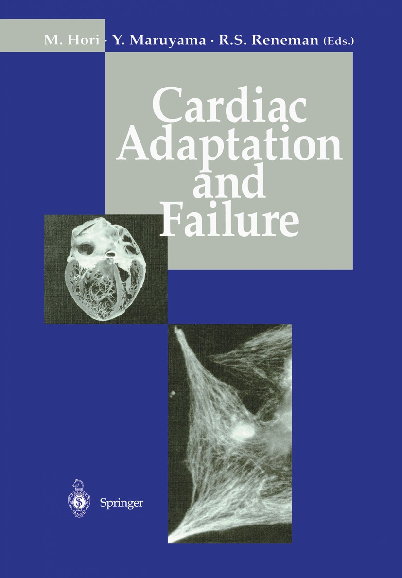Titlebook: Cardiac Adaptation and Failure; Masatsugu Hori (Chief),Yukio Maruyama (Professor a Book 1994 Springer Japan 1994 Cardiac Hypertrophy.Heart Titlebook: Cardiac Adaptation and Failure; Masatsugu Hori (Chief),Yukio Maruyama (Professor a Book 1994 Springer Japan 1994 Cardiac Hypertrophy.Heart