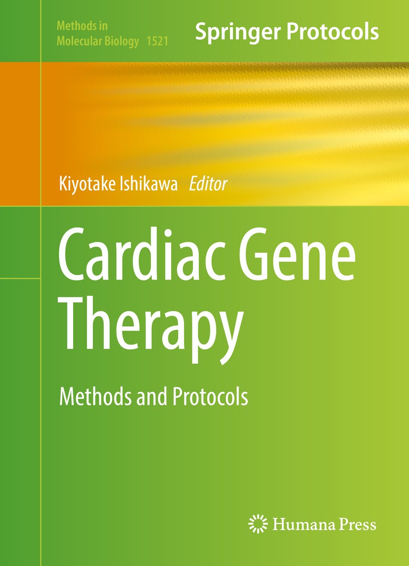 Titlebook: Cardiac Gene Therapy; Methods and Protocol Kiyotake Ishikawa Book 2017 Springer Science+Business Media New York 2017 Vector technologies.Ca Titlebook: Cardiac Gene Therapy; Methods and Protocol Kiyotake Ishikawa Book 2017 Springer Science+Business Media New York 2017 Vector technologies.Ca