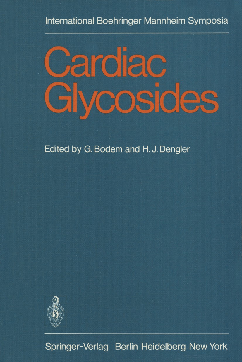 Titlebook: Cardiac Glycosides; Günter Bodem,Hans J. Dengler Conference proceedings 1978 Springer-Verlag Berlin Heidelberg 1978 Bypass.Herzglykosid.as Titlebook: Cardiac Glycosides; Günter Bodem,Hans J. Dengler Conference proceedings 1978 Springer-Verlag Berlin Heidelberg 1978 Bypass.Herzglykosid.as