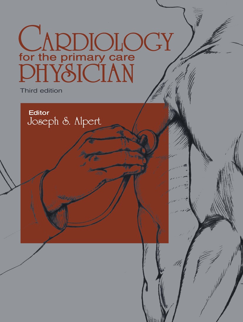 Titlebook: Cardiology for the Primary Care Physician; Joseph S. Alpert (Professor and Chairman, Professo Book 2000Latest edition Current Medicine Gro Titlebook: Cardiology for the Primary Care Physician; Joseph S. Alpert (Professor and Chairman, Professo Book 2000Latest edition Current Medicine Gro