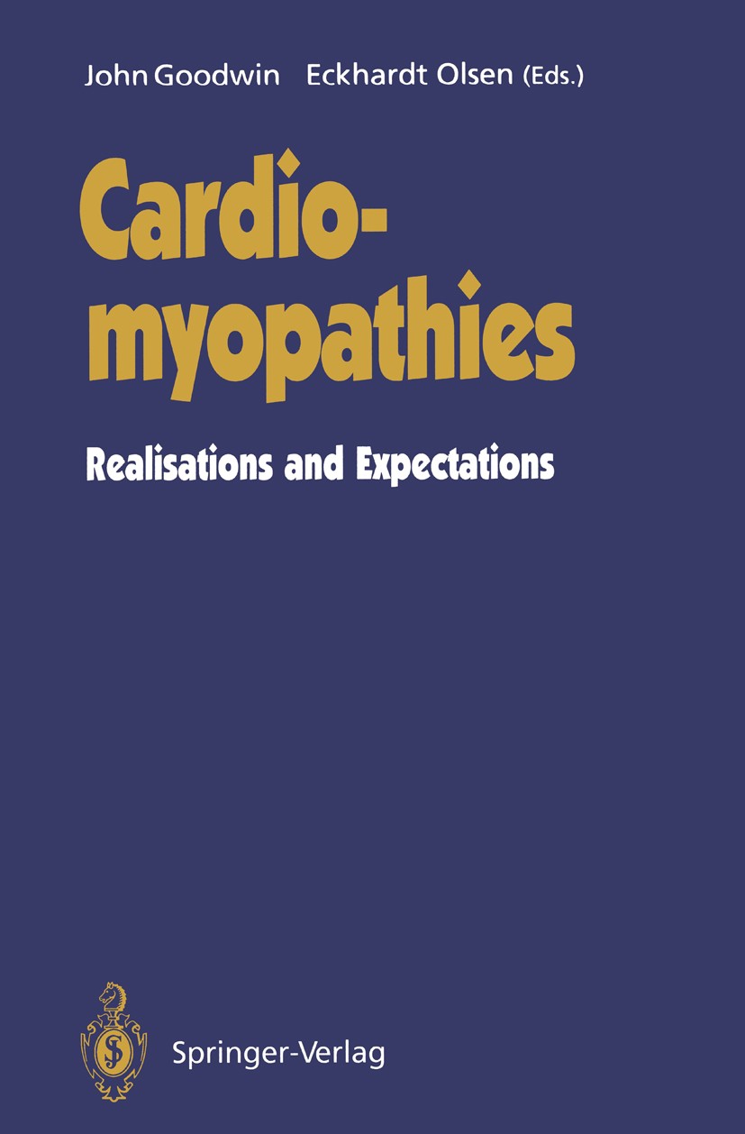 Titlebook: Cardiomyopathies; Realisations and Exp J. F. Goodwin,E. G. J. Olsen (Consultant Histopath Book 1993 Springer-Verlag 1993 ADP-ATP-carrier.au Titlebook: Cardiomyopathies; Realisations and Exp J. F. Goodwin,E. G. J. Olsen (Consultant Histopath Book 1993 Springer-Verlag 1993 ADP-ATP-carrier.au