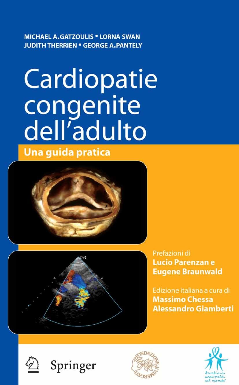 Titlebook: Cardiopatie congenite dell‘adulto; Una guida pratica Michael A. Gatzoulis,Judith Therrien,George A. Pan Book 2007 Springer-Verlag Milan 200 Titlebook: Cardiopatie congenite dell‘adulto; Una guida pratica Michael A. Gatzoulis,Judith Therrien,George A. Pan Book 2007 Springer-Verlag Milan 200