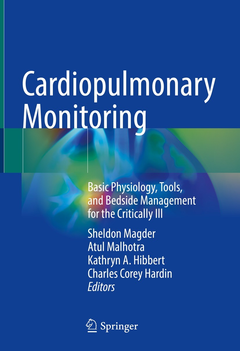 Titlebook: Cardiopulmonary Monitoring; Basic Physiology, To Sheldon Magder,Atul Malhotra,Charles Corey Hardin Book 2021 Springer Nature Switzerland AG Titlebook: Cardiopulmonary Monitoring; Basic Physiology, To Sheldon Magder,Atul Malhotra,Charles Corey Hardin Book 2021 Springer Nature Switzerland AG