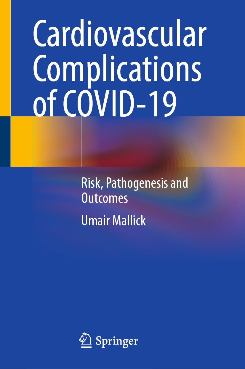 Titlebook: Cardiovascular Complications of COVID-19; Risk, Pathogenesis a Umair Mallick Book 2022 The Editor(s) (if applicable) and The Author(s), und Titlebook: Cardiovascular Complications of COVID-19; Risk, Pathogenesis a Umair Mallick Book 2022 The Editor(s) (if applicable) and The Author(s), und