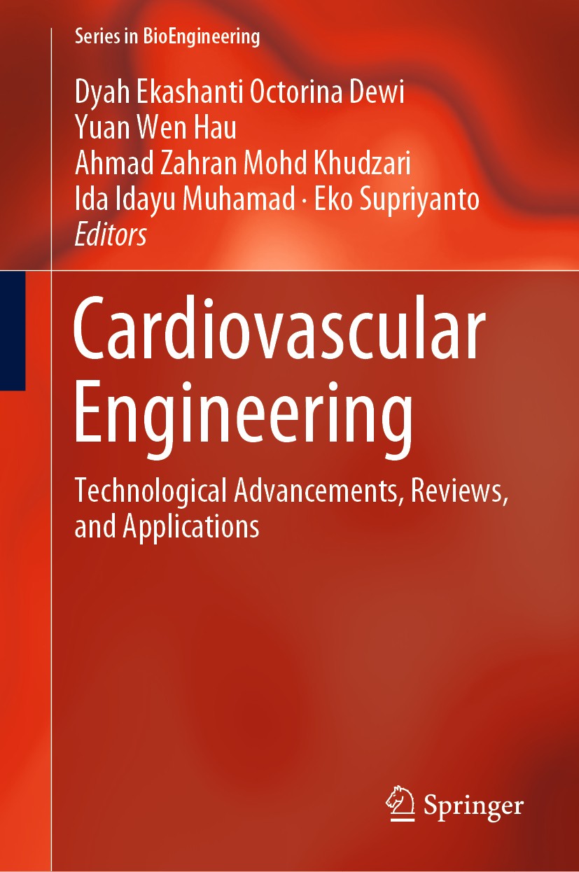 Titlebook: Cardiovascular Engineering; Technological Advanc Dyah Ekashanti Octorina Dewi,Yuan Wen Hau,Eko Supr Book 2020 Springer Nature Singapore Pte Titlebook: Cardiovascular Engineering; Technological Advanc Dyah Ekashanti Octorina Dewi,Yuan Wen Hau,Eko Supr Book 2020 Springer Nature Singapore Pte