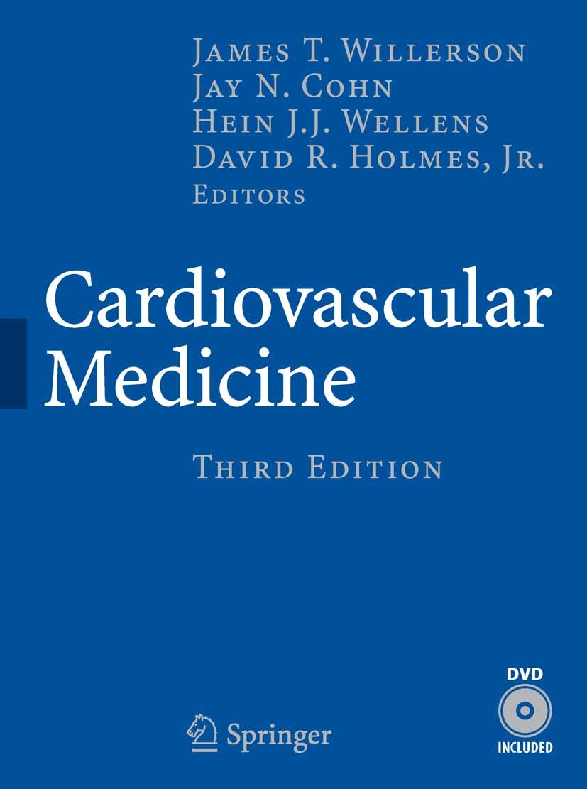 Titlebook: Cardiovascular Medicine; James T. Willerson (President, President-Elect and Book 2007Latest edition Springer-Verlag London 2007 Bypass.Car Titlebook: Cardiovascular Medicine; James T. Willerson (President, President-Elect and Book 2007Latest edition Springer-Verlag London 2007 Bypass.Car