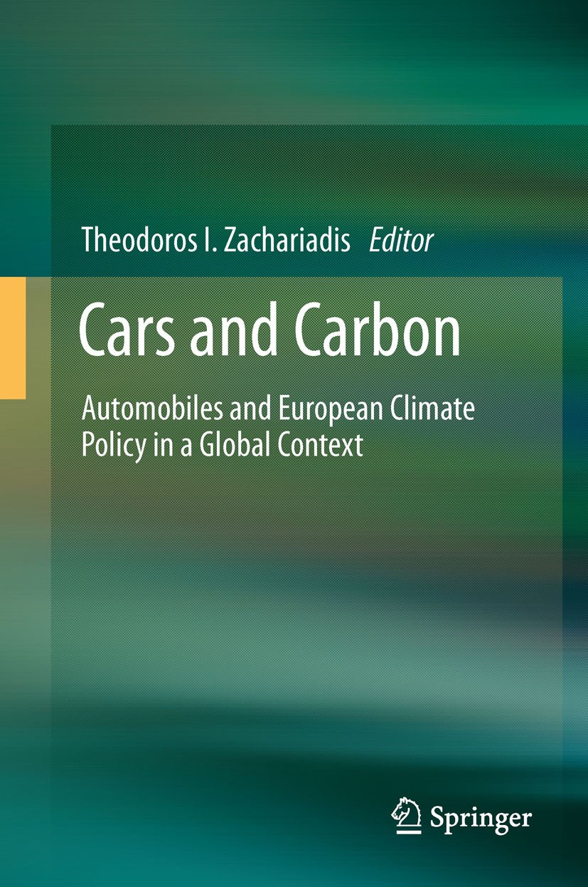 Titlebook: Cars and Carbon; Automobiles and Euro Theodoros I. Zachariadis Book 2012 Springer Science+Business Media B.V. 2012 climate change policy.en Titlebook: Cars and Carbon; Automobiles and Euro Theodoros I. Zachariadis Book 2012 Springer Science+Business Media B.V. 2012 climate change policy.en