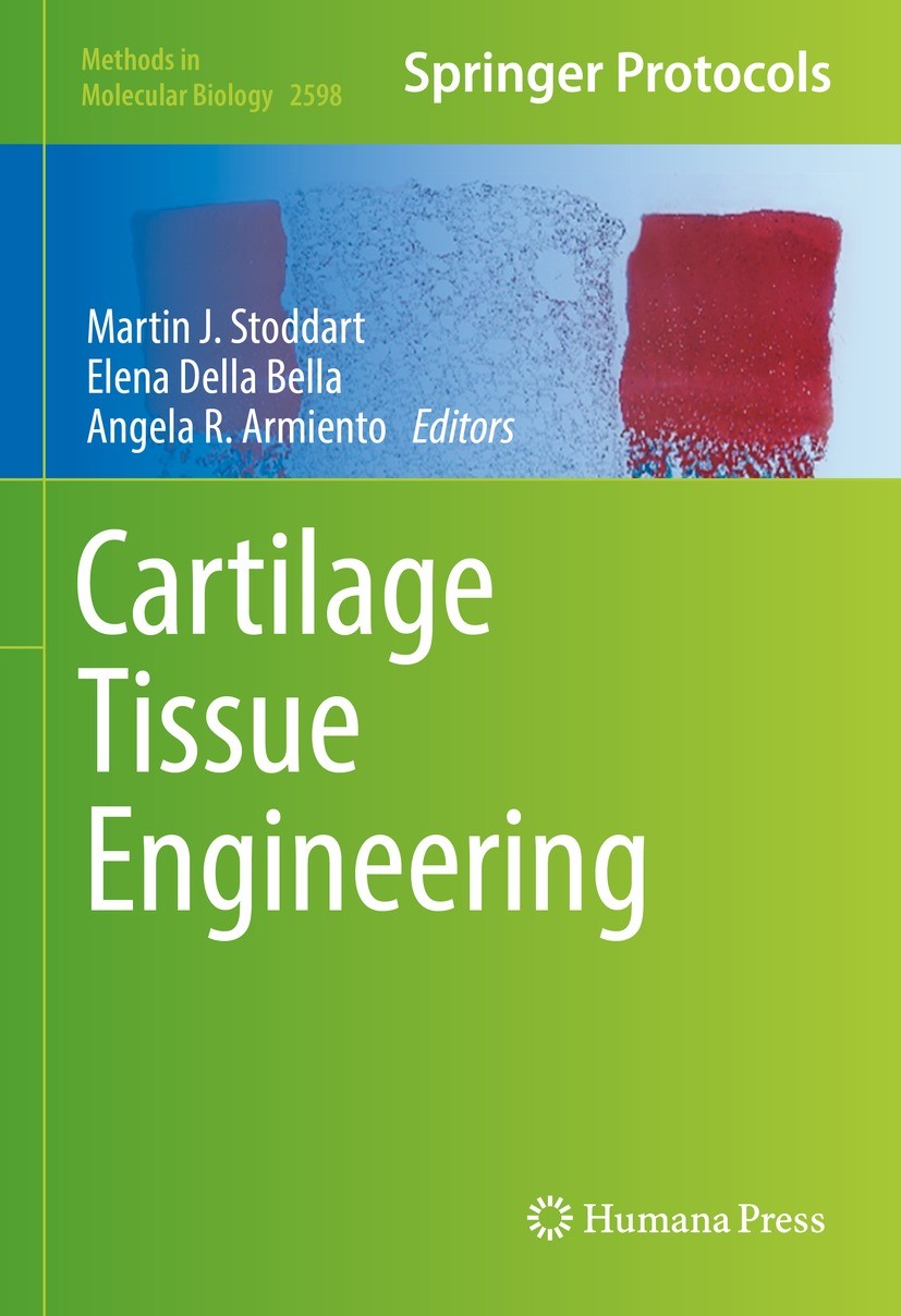 Titlebook: Cartilage Tissue Engineering; Martin J. Stoddart,Elena Della Bella,Angela R. Arm Book 2023 The Editor(s) (if applicable) and The Author(s) Titlebook: Cartilage Tissue Engineering; Martin J. Stoddart,Elena Della Bella,Angela R. Arm Book 2023 The Editor(s) (if applicable) and The Author(s)