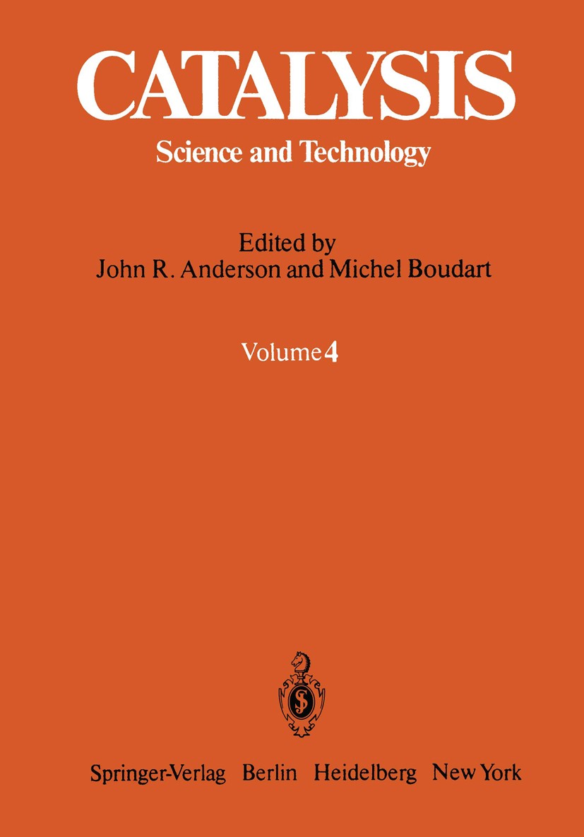 Titlebook: Catalysis; Science and Technolo John R. Anderson,Michel Boudart Book 1983 Springer-Verlag, Berlin, Heidelberg 1983 catalysis.catalyst.chemi Titlebook: Catalysis; Science and Technolo John R. Anderson,Michel Boudart Book 1983 Springer-Verlag, Berlin, Heidelberg 1983 catalysis.catalyst.chemi