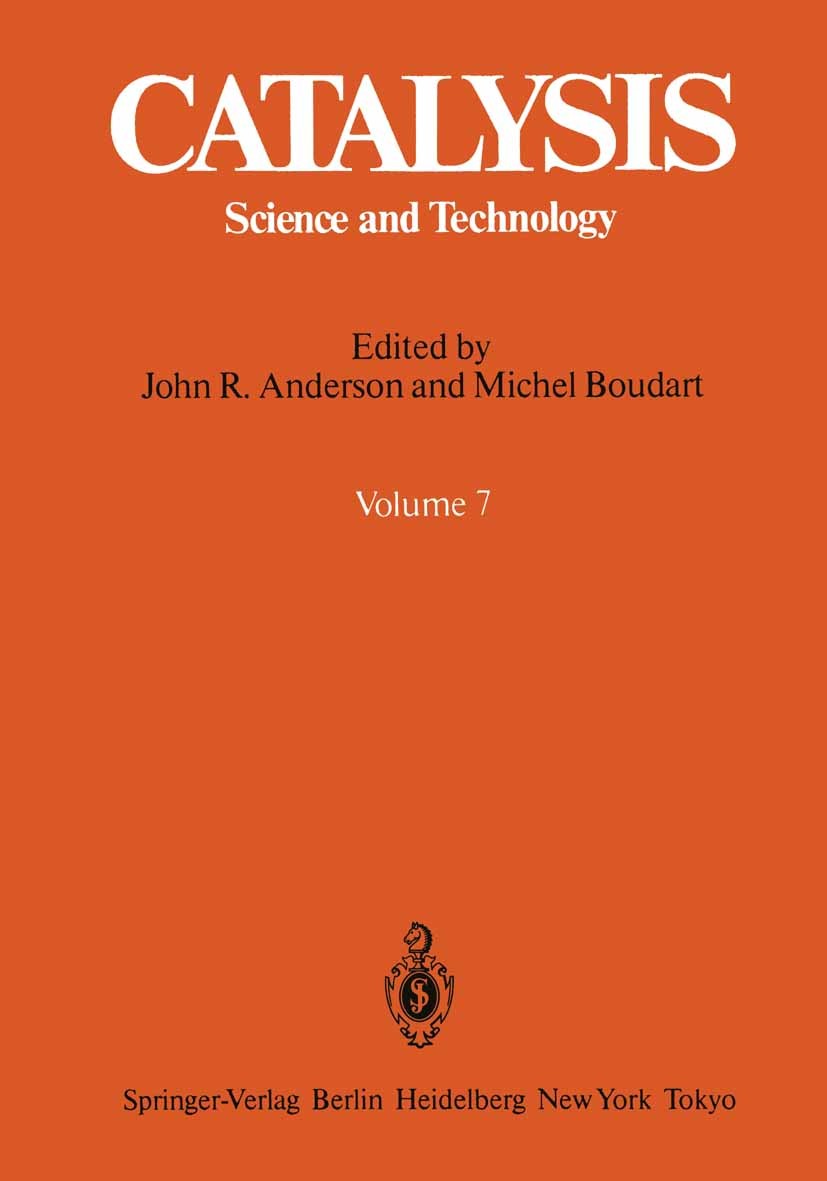Titlebook: Catalysis; Science and Technolo John R. Anderson,Michel Boudart Book 1985 Springer-Verlag, Berlin, Heidelberg 1985 catalysis.catalyst.chemi Titlebook: Catalysis; Science and Technolo John R. Anderson,Michel Boudart Book 1985 Springer-Verlag, Berlin, Heidelberg 1985 catalysis.catalyst.chemi