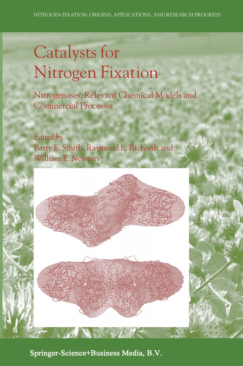 Titlebook: Catalysts for Nitrogen Fixation; Nitrogenases, Releva Barry E. Smith,Raymond L. Richards,William E. Newt Book 2004 Springer Science+Busines Titlebook: Catalysts for Nitrogen Fixation; Nitrogenases, Releva Barry E. Smith,Raymond L. Richards,William E. Newt Book 2004 Springer Science+Busines