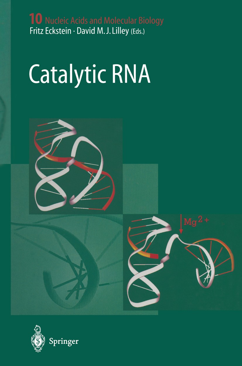 Titlebook: Catalytic RNA; Fritz Eckstein,David M. J. Lilley Book 1997 Springer-Verlag Berlin Heidelberg 1997 AIDS.HIV.Nucleotide.RNA.biology.catalysi Titlebook: Catalytic RNA; Fritz Eckstein,David M. J. Lilley Book 1997 Springer-Verlag Berlin Heidelberg 1997 AIDS.HIV.Nucleotide.RNA.biology.catalysi