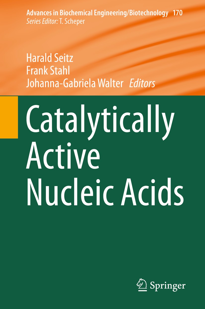 Titlebook: Catalytically Active Nucleic Acids; Harald Seitz,Frank Stahl,Johanna-Gabriela Walter Book 2020 Springer Nature Switzerland AG 2020 RNA G-Q Titlebook: Catalytically Active Nucleic Acids; Harald Seitz,Frank Stahl,Johanna-Gabriela Walter Book 2020 Springer Nature Switzerland AG 2020 RNA G-Q