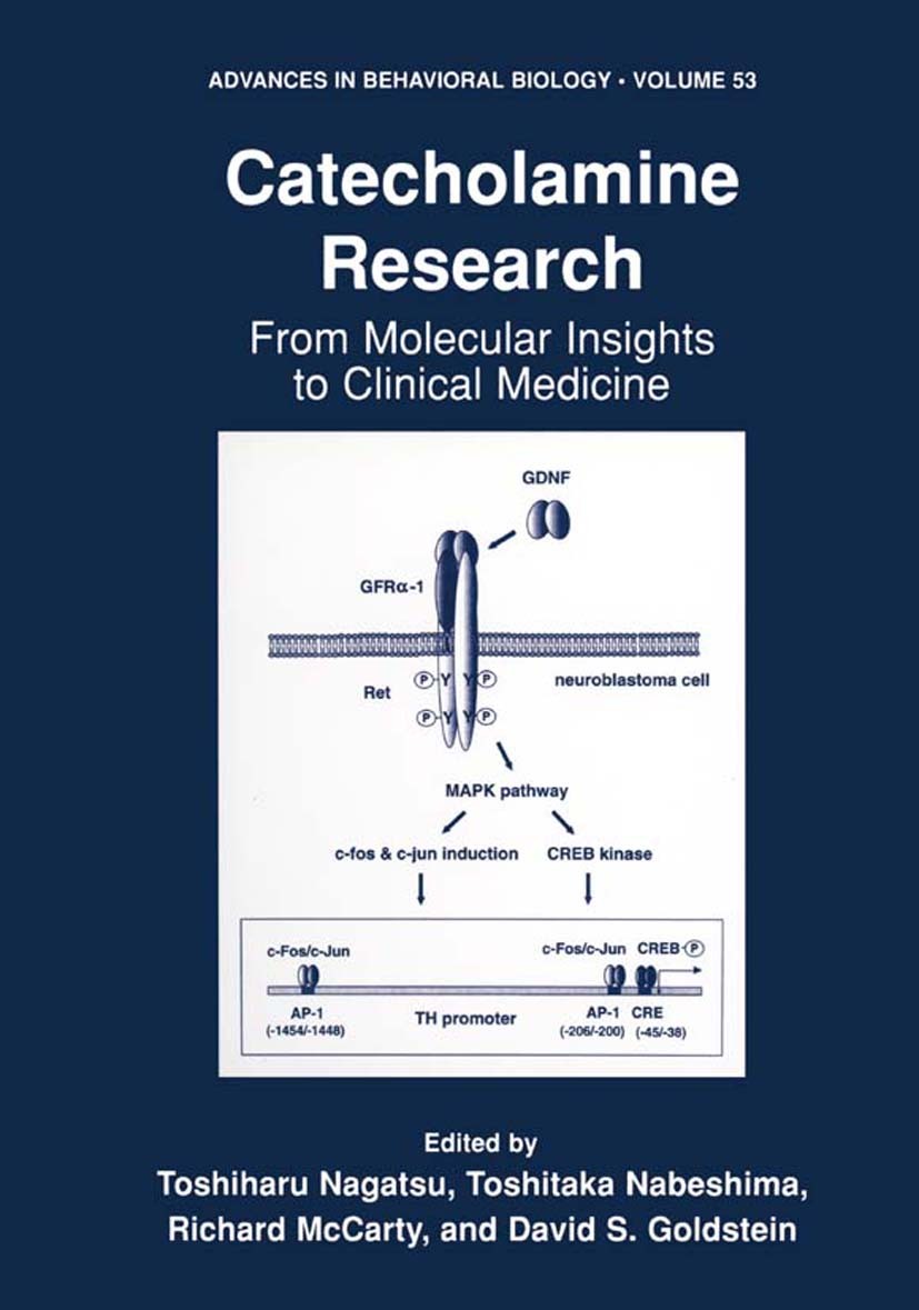 Titlebook: Catecholamine Research; From Molecular Insig Toshiharu Nagatsu,Toshitaka Nabeshima,David S. Gol Book 2002 Springer Science+Business Media N Titlebook: Catecholamine Research; From Molecular Insig Toshiharu Nagatsu,Toshitaka Nabeshima,David S. Gol Book 2002 Springer Science+Business Media N