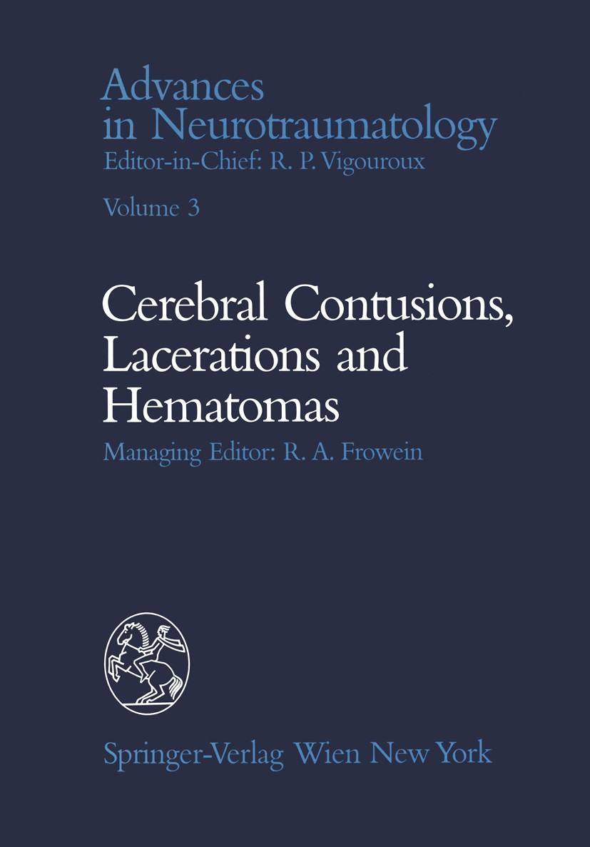 Titlebook: Celebral Contusions, Lacerations and Hematomas; Reinhold A. Frowein Book 1991 Springer-Verlag/Wien 1991 brain.head.neuroimaging.physiology Titlebook: Celebral Contusions, Lacerations and Hematomas; Reinhold A. Frowein Book 1991 Springer-Verlag/Wien 1991 brain.head.neuroimaging.physiology