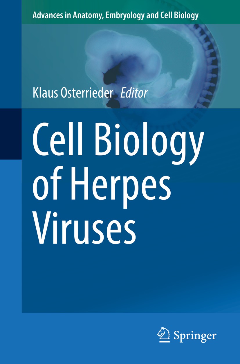 Titlebook: Cell Biology of Herpes Viruses; Klaus Osterrieder Book 2017 The Editor(s) (if applicable) and The Author(s), under exclusive license to Sp Titlebook: Cell Biology of Herpes Viruses; Klaus Osterrieder Book 2017 The Editor(s) (if applicable) and The Author(s), under exclusive license to Sp