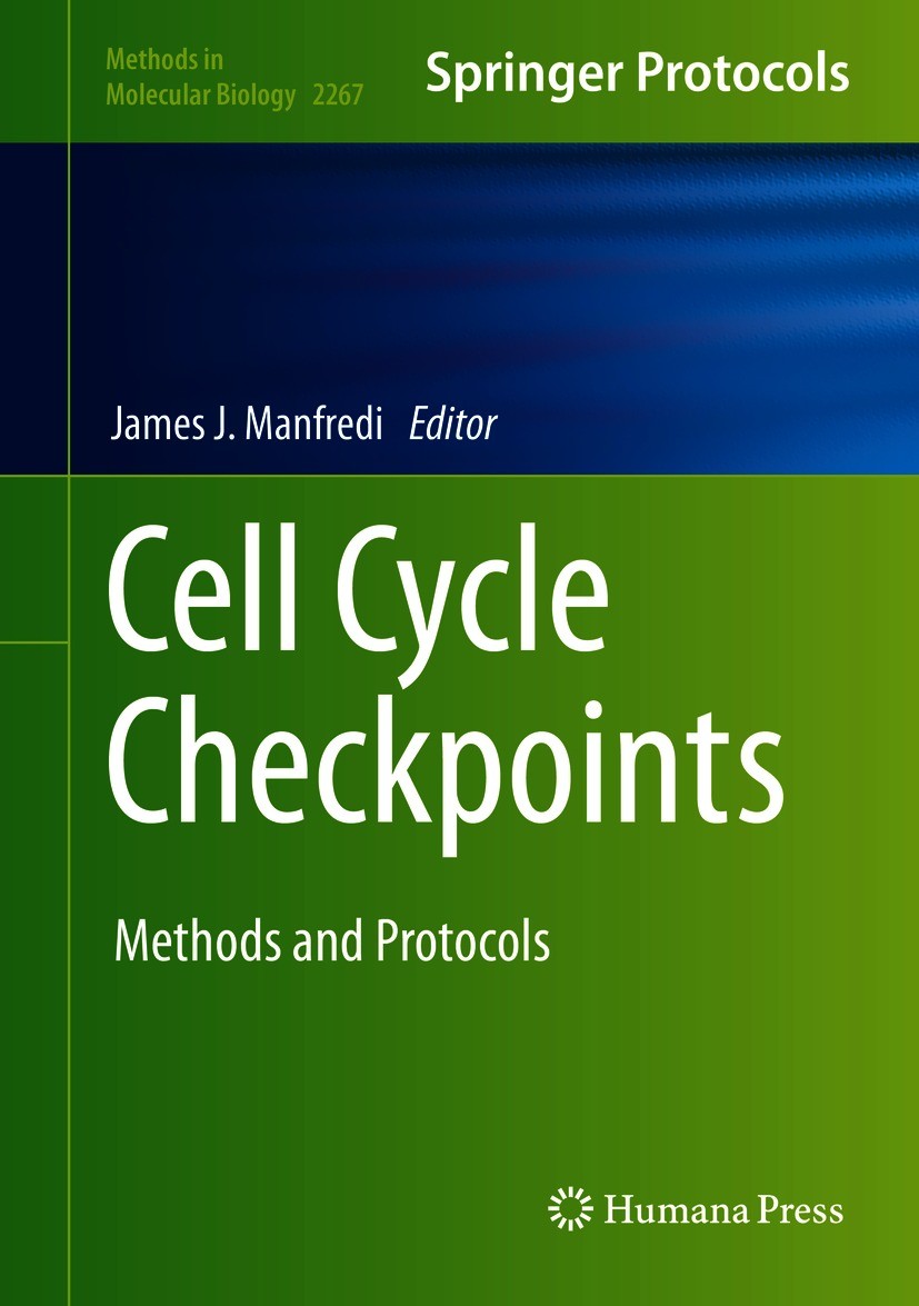 Titlebook: Cell Cycle Checkpoints; Methods and Protocol James J. Manfredi Book 2021 The Editor(s) (if applicable) and The Author(s) 2021 Flow cytometr Titlebook: Cell Cycle Checkpoints; Methods and Protocol James J. Manfredi Book 2021 The Editor(s) (if applicable) and The Author(s) 2021 Flow cytometr