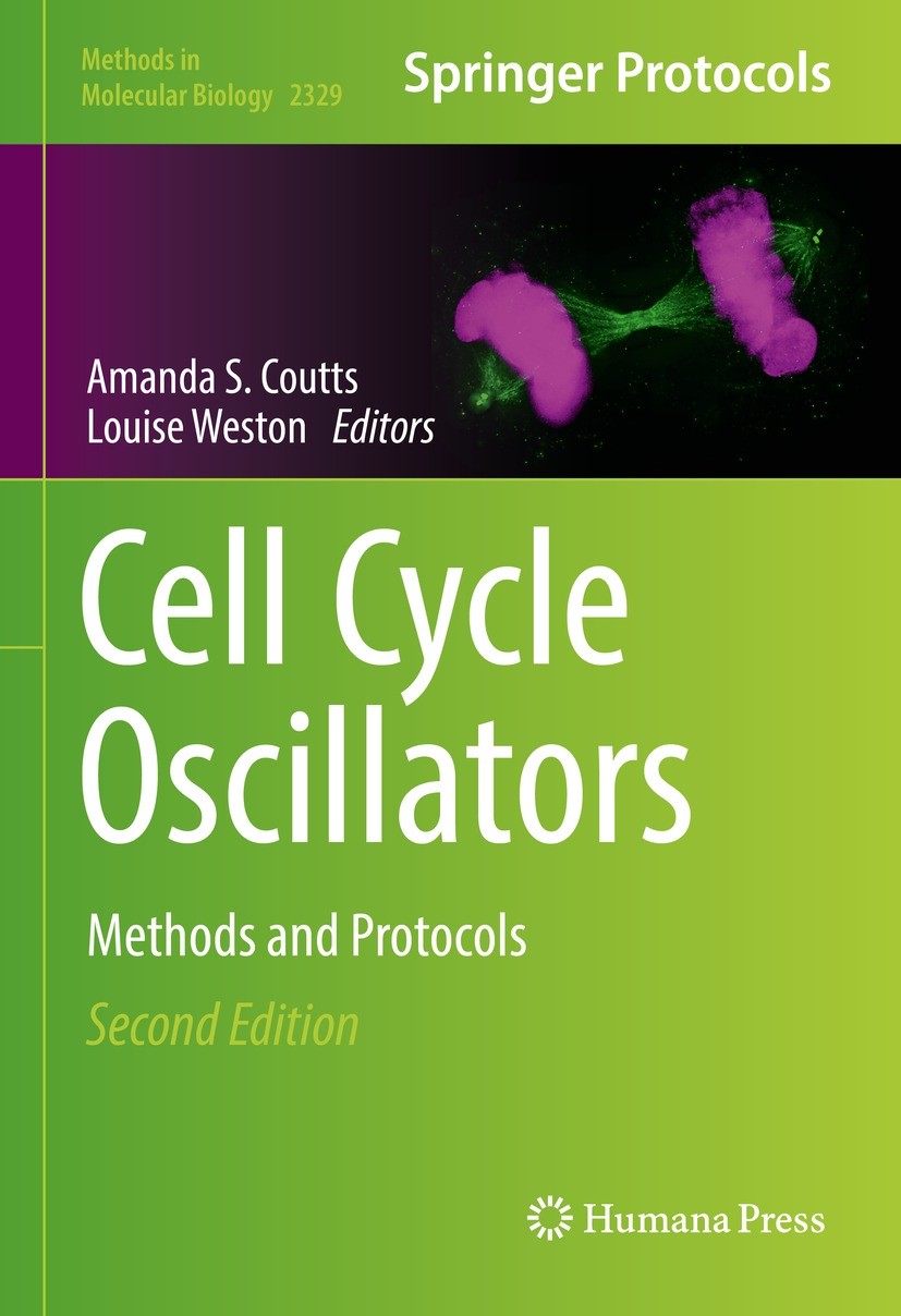 Titlebook: Cell Cycle Oscillators; Methods and Protocol Amanda S. Coutts,Louise Weston Book 2021Latest edition Springer Science+Business Media, LLC, p Titlebook: Cell Cycle Oscillators; Methods and Protocol Amanda S. Coutts,Louise Weston Book 2021Latest edition Springer Science+Business Media, LLC, p