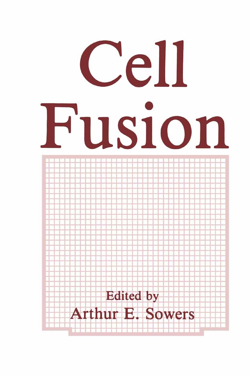Titlebook: Cell Fusion; Arthur E. Sowers Book 1987 Springer Science+Business Media New York 1987 Lipid.Mammalia.development.plasma membrane.protein Titlebook: Cell Fusion; Arthur E. Sowers Book 1987 Springer Science+Business Media New York 1987 Lipid.Mammalia.development.plasma membrane.protein